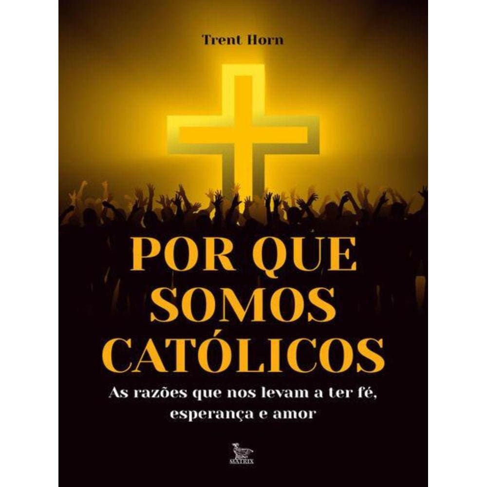 Por Que Somos Catolicos