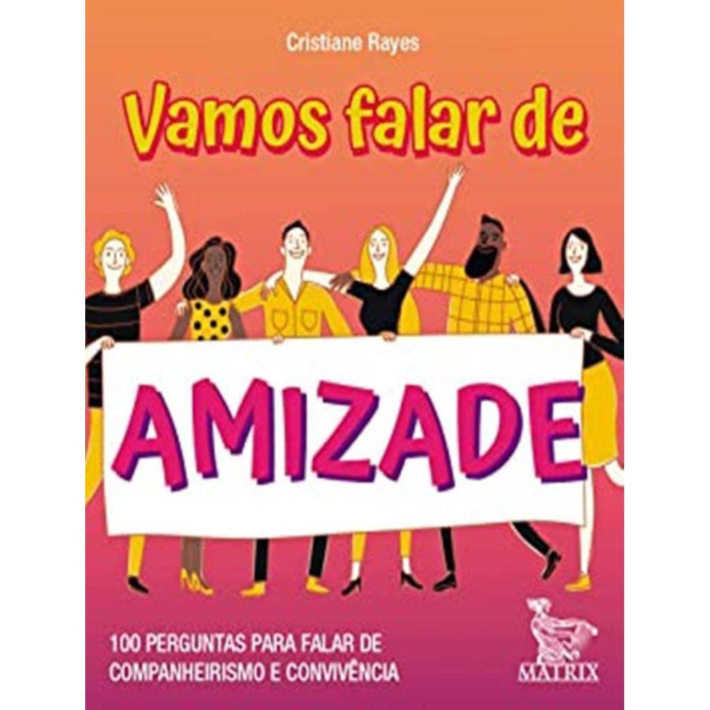 Vamos Falar De Amizade