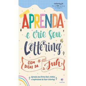 Aprenda E Crie Seu Lettering Com Dicas Da Juh