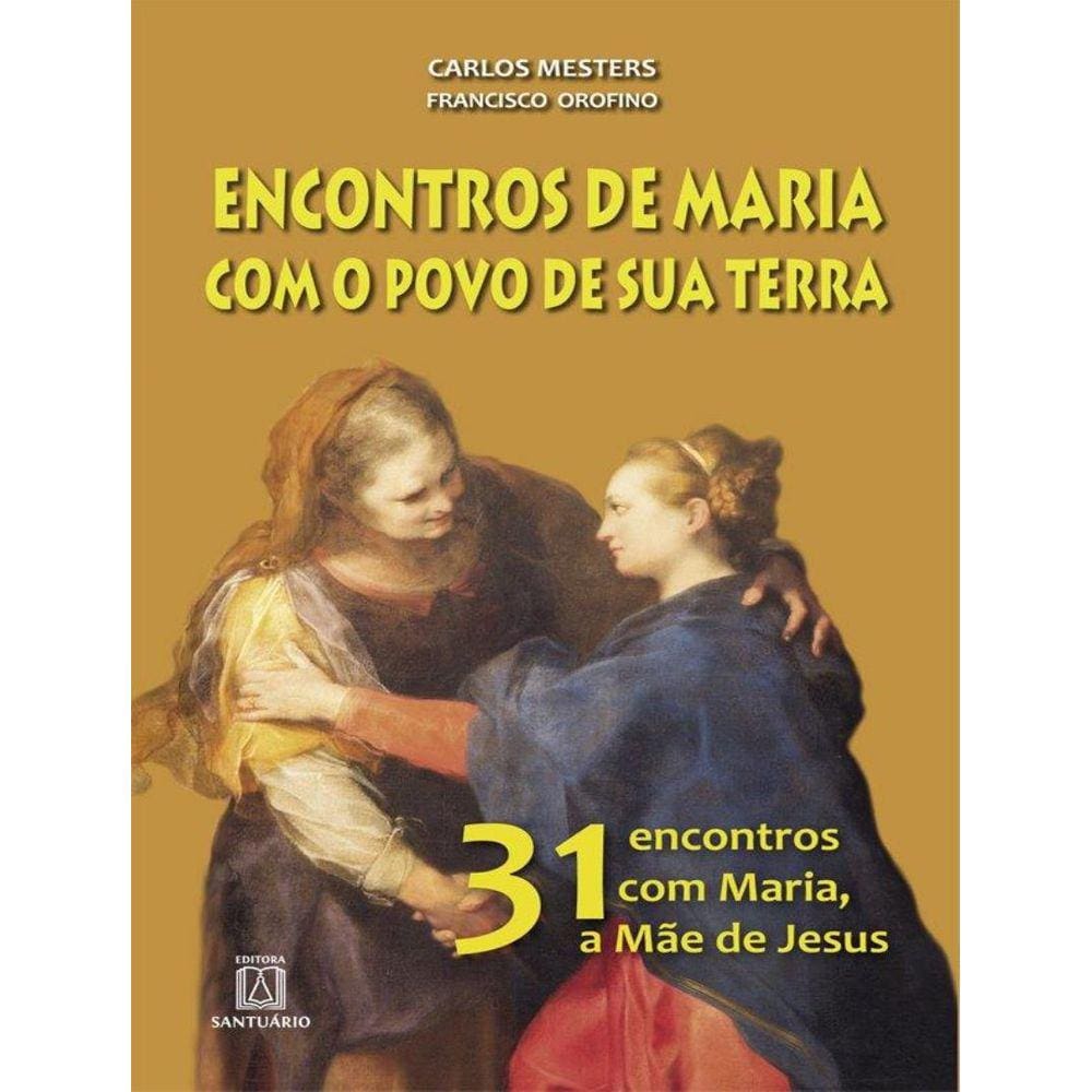 Encontros De Maria Com O Povo De Sua Terra