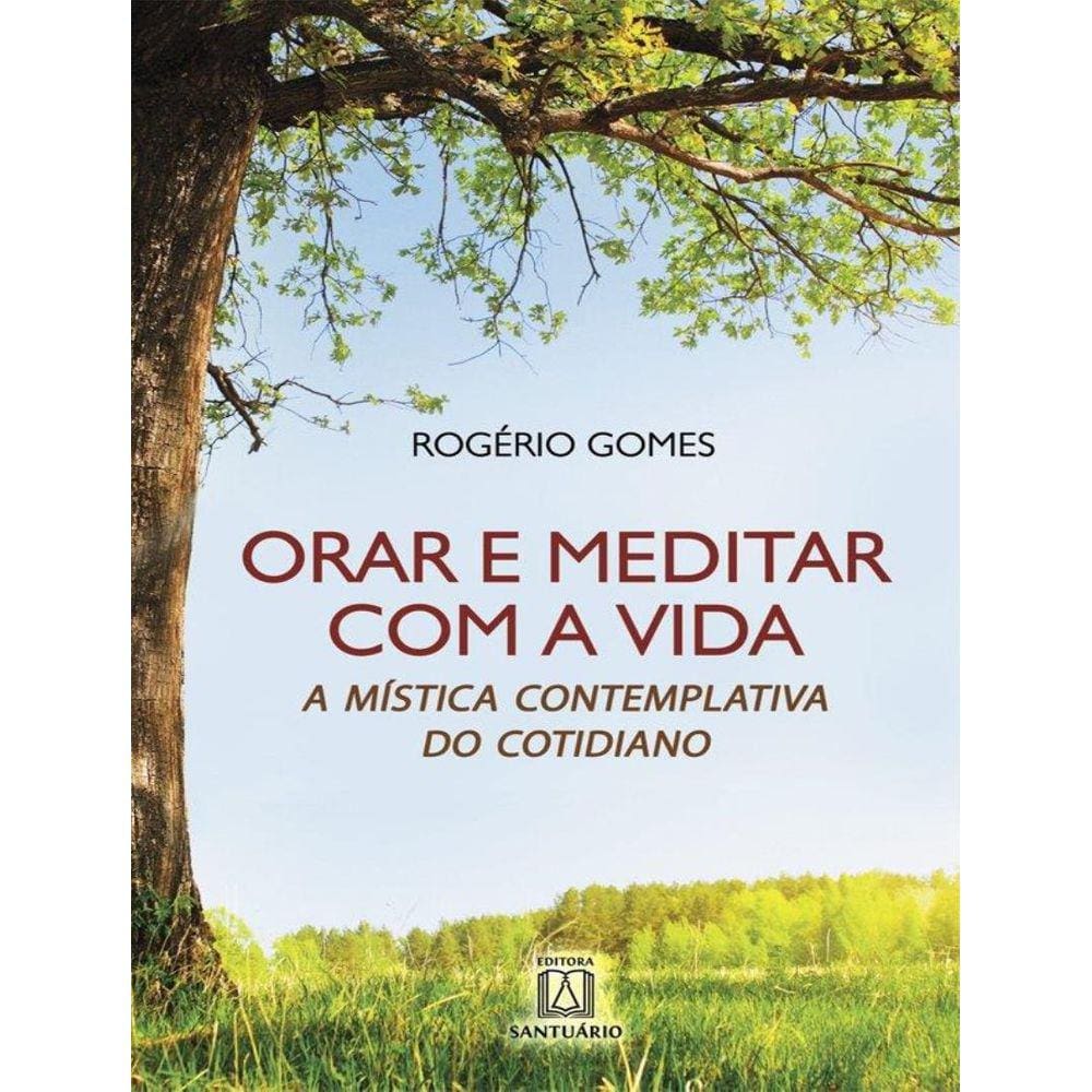 Orar E Meditar Com A Vida