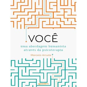 Voce – Uma Abordagem Humanista Atraves Da Psicoterapia