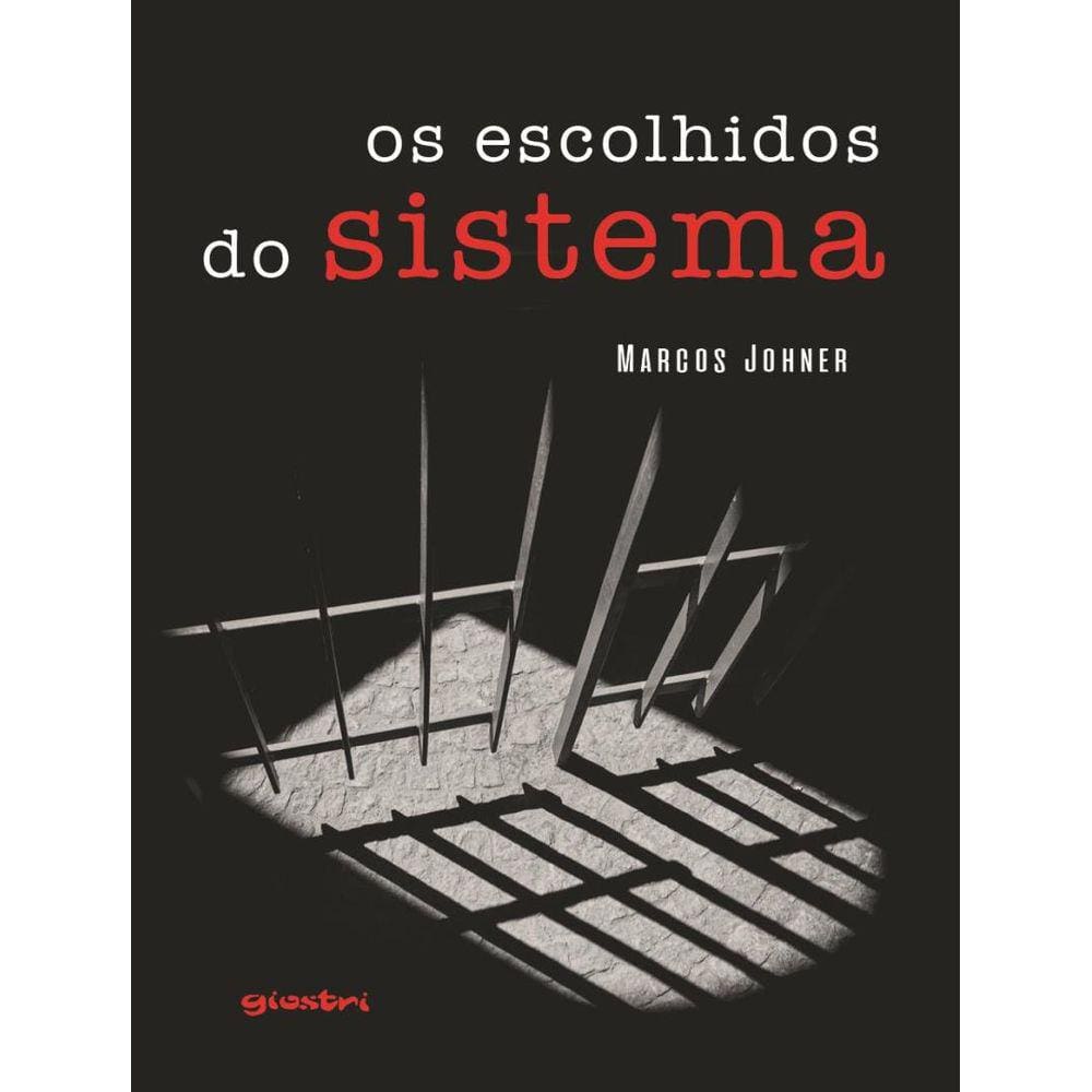 Escolhidos Do Sistema,Os