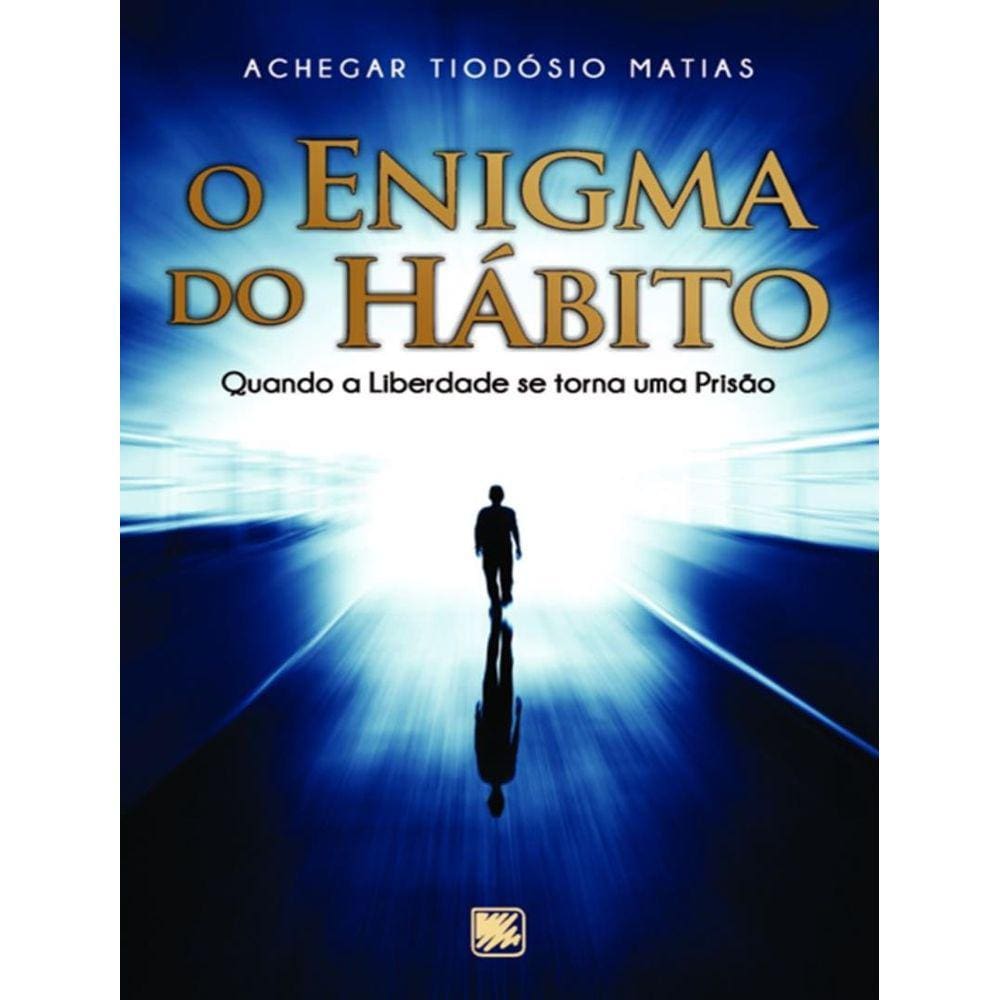 Enigama Do Habito, O