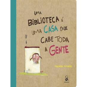 Biblioteca E Uma Casa Onde Cabe Toda A Gente, Uma