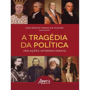 Tragedia Da Politica (Relacoes Internacionais),A