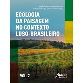 Ecologia Da Paisagem No Contexto Luso-Brasileiro - Vol 2