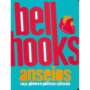 Anseios - Raca, Genero E Politicas Culturais