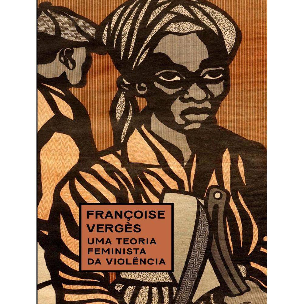 Teoria Feminista Da Violencia, Uma