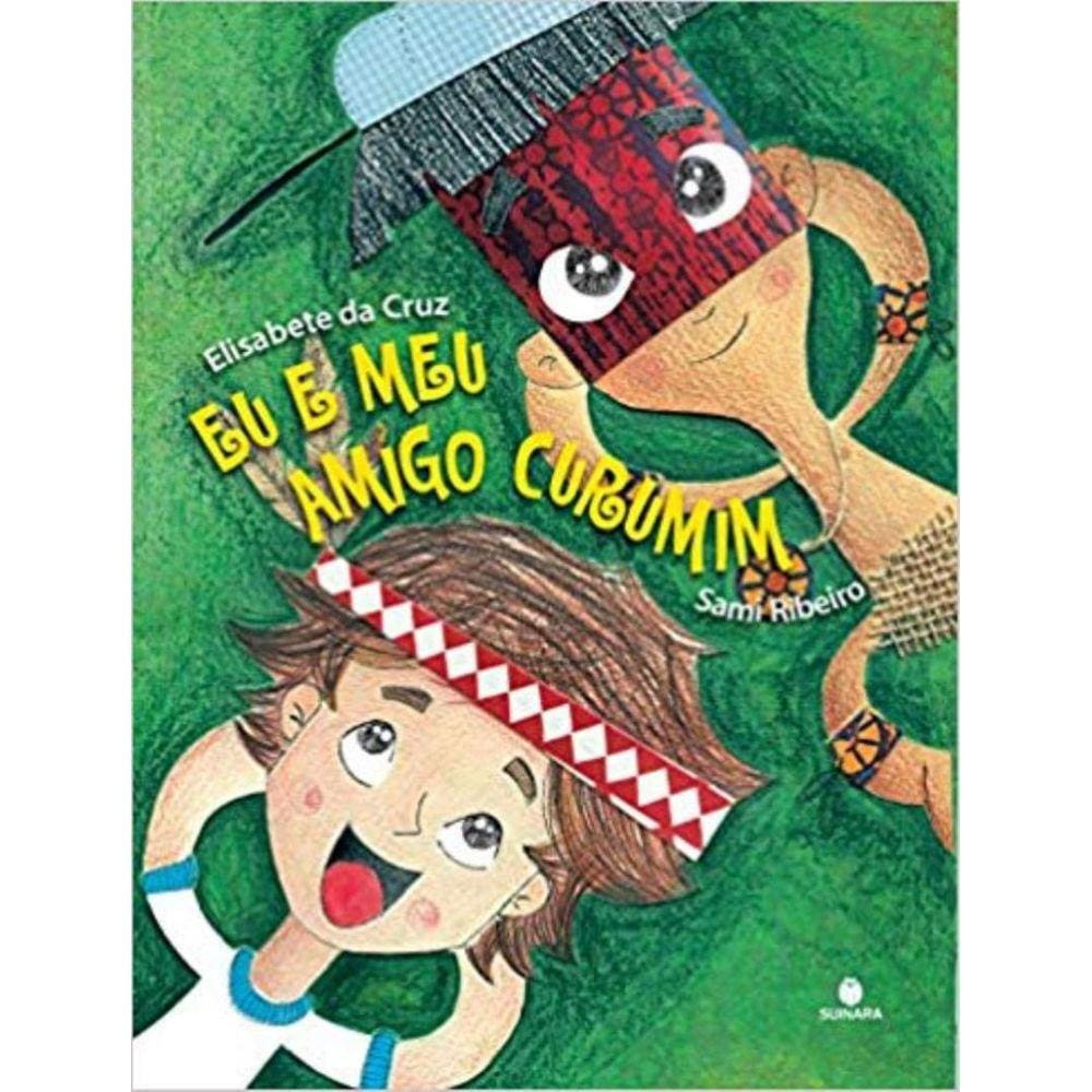 Eu E Meu Amigo Curumim