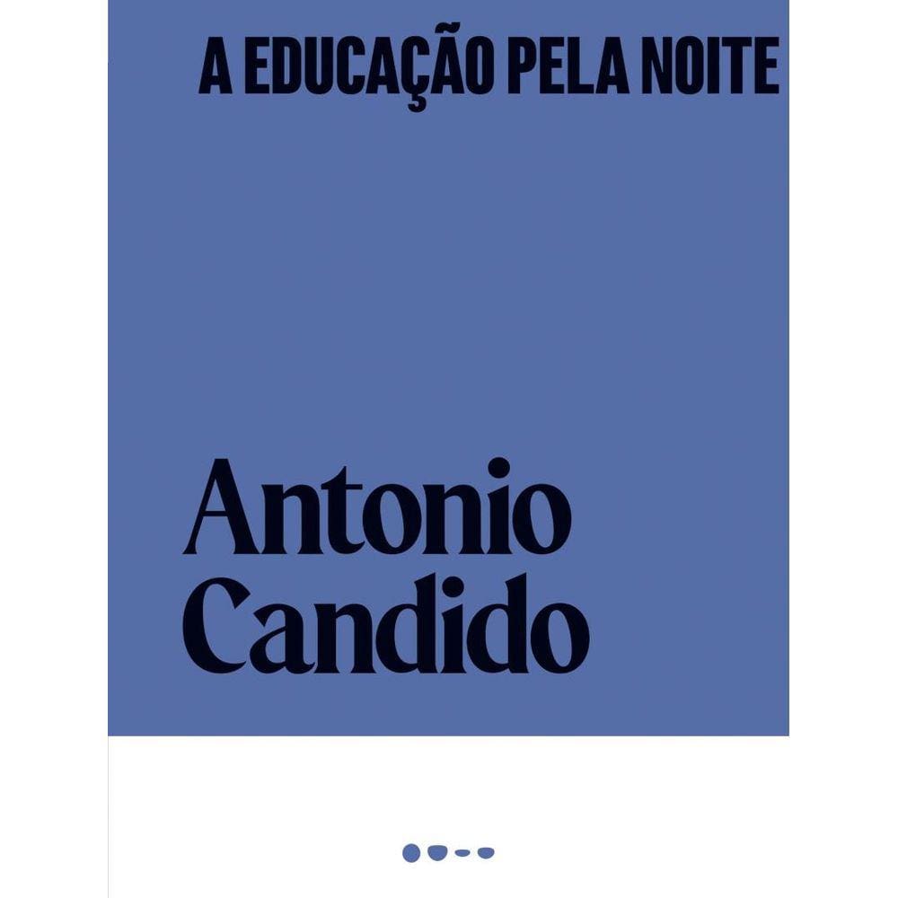 Educacao Pela Noite, A