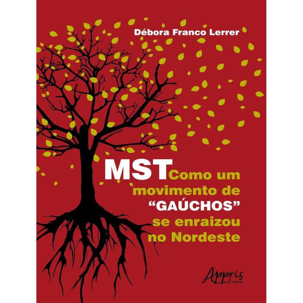 Mst: Como Um Movimento De "Gauchos" Se Enraizou No Nordeste