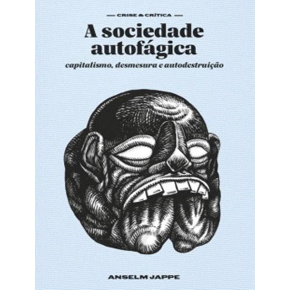 Sociedade Autofagica, A