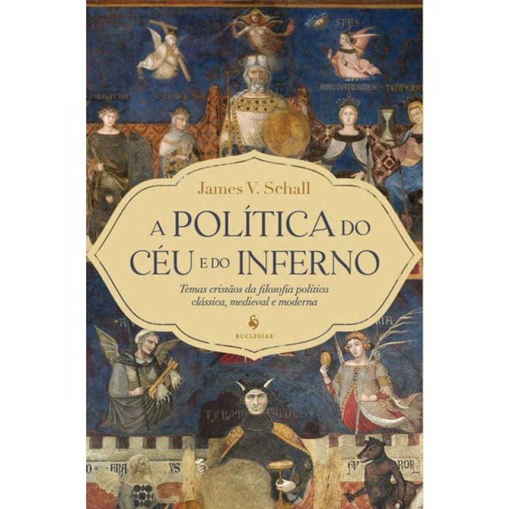 A Política Do Céu E Do Inferno
