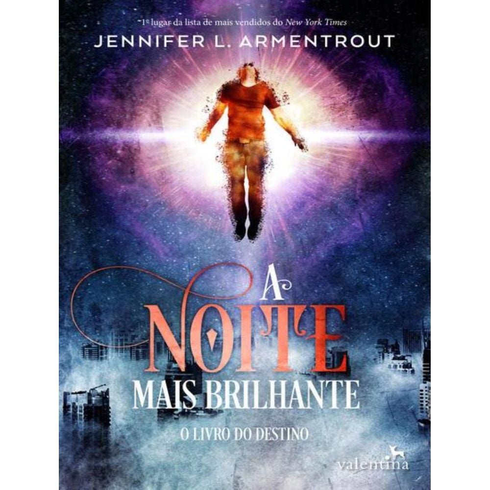 Noite Mais Brilhante, A
