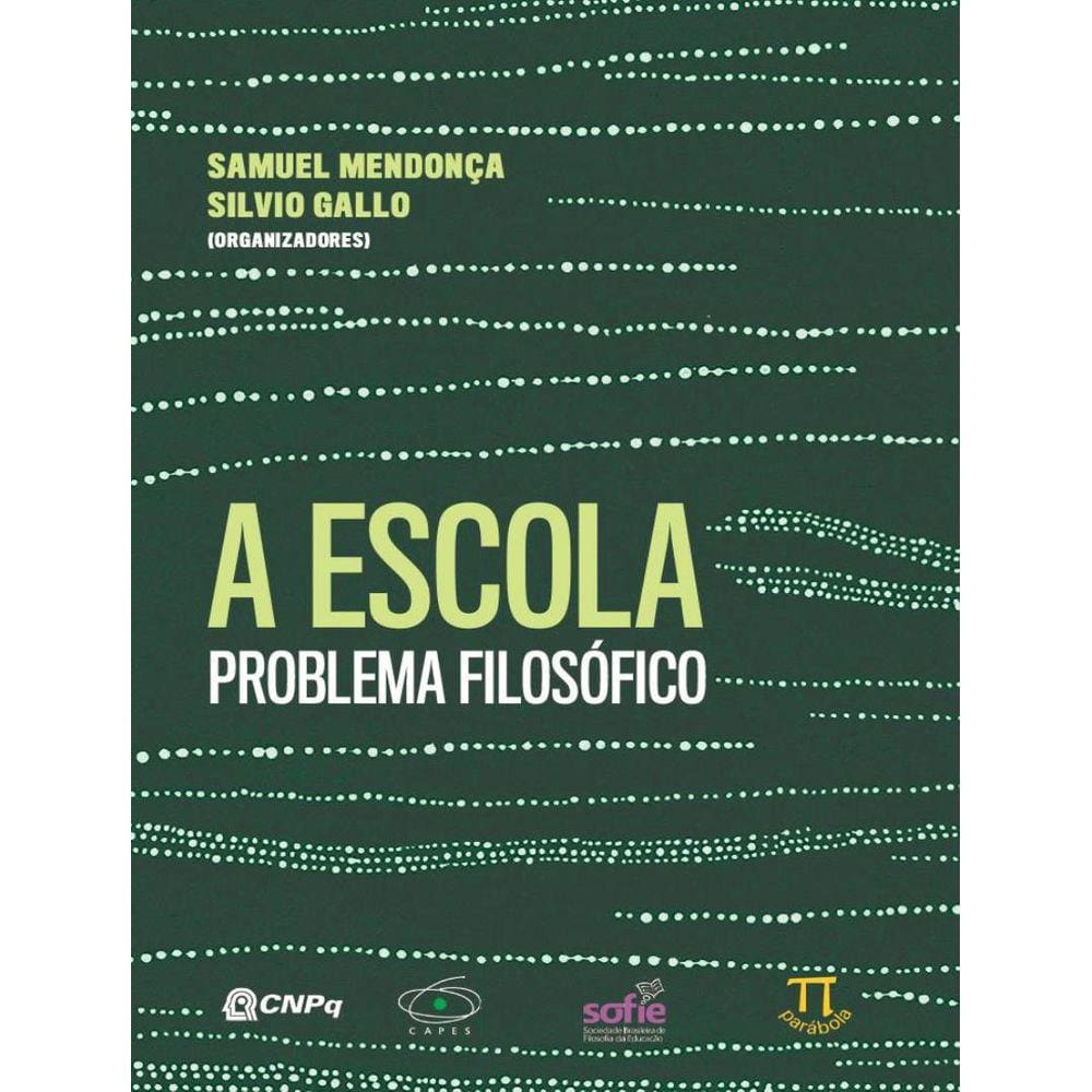 Escola, A - Problema Filosofico