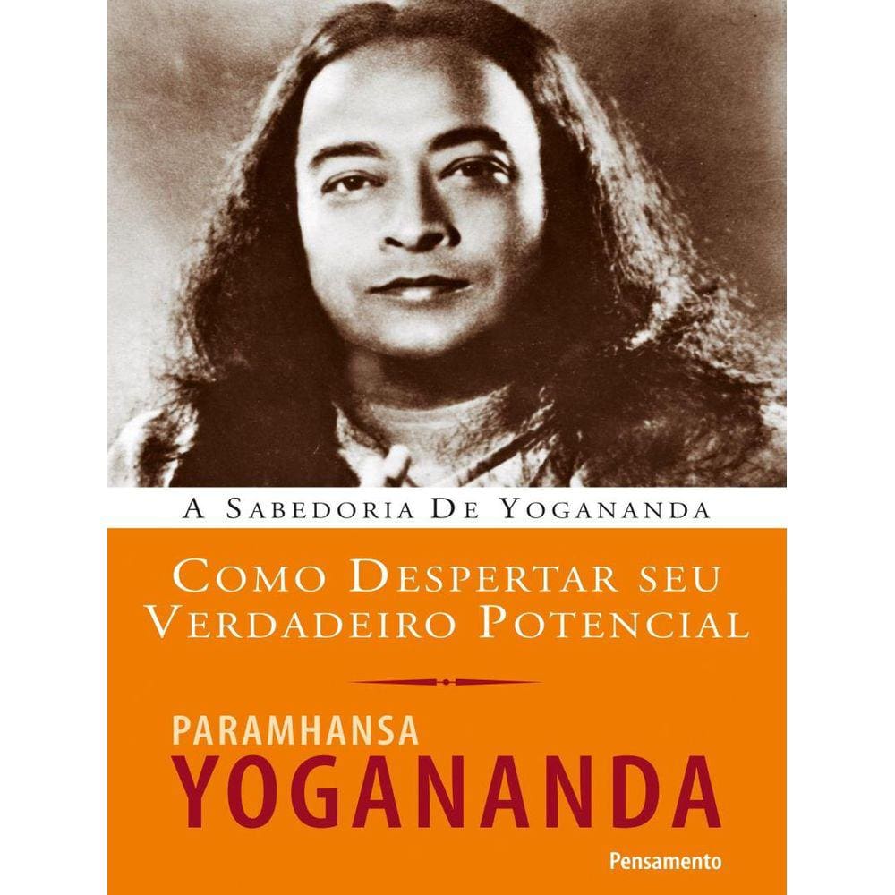 Como Despertar Seu Verdadeiro Potencial