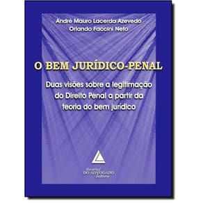 Bem Juridico-Penal - Duas Visoes Sobre A Legitimacao Do Direito Penal...