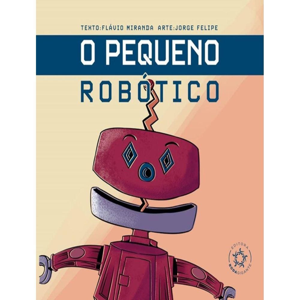 Pequeno Robotico, O