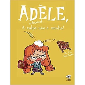 Adele - A Terrivel: A Culpa Nao E Minha - Vol 03