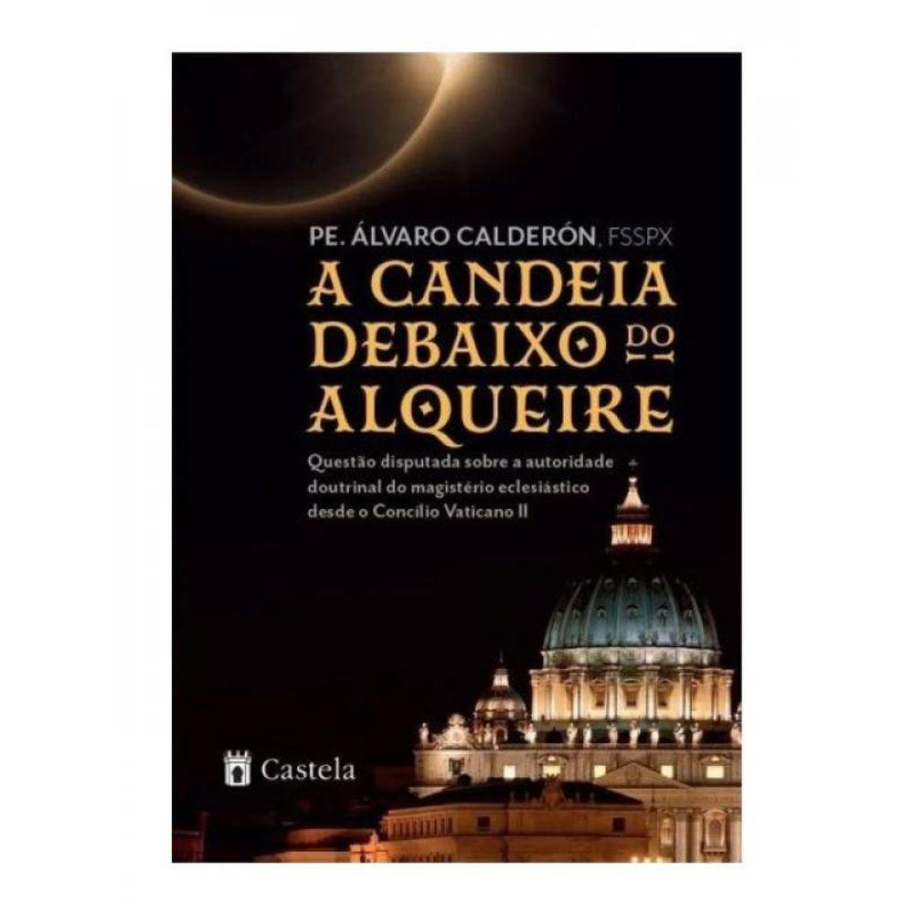 A Candeia Debaixo Do Alqueire