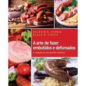 A arte de fazer embutidos