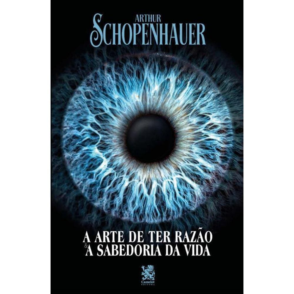 A Arte De Ter Razão & A Sabedoria Da Vida