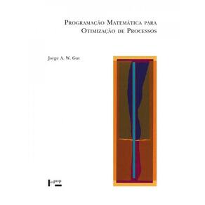 Programação Matemática Para Otimização De Processos