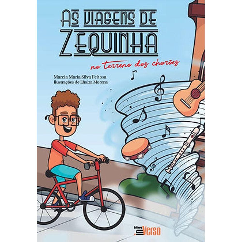 As Viagens De Zequinha No Terreno Dos Chorões