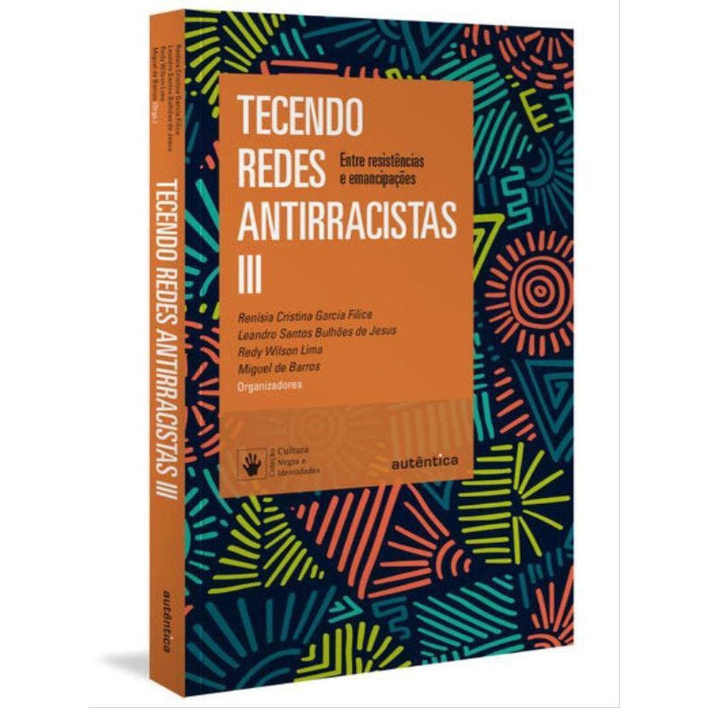 Tecendo Redes Antirracistas Iii