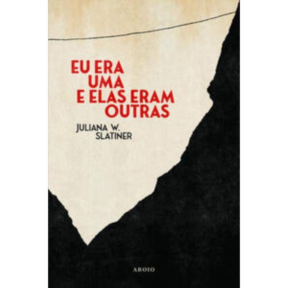 Eu Era Uma E Elas Eram Outras