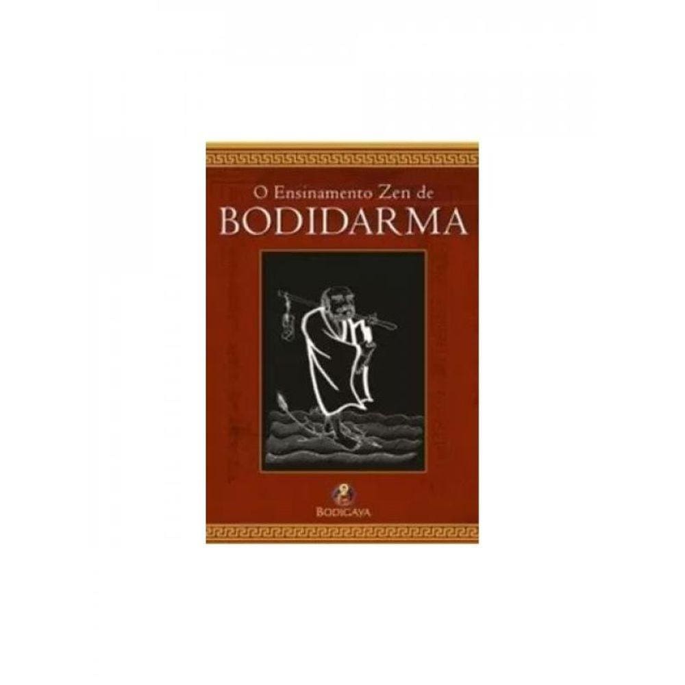 Ensinamento Zen De Bodidarma, O