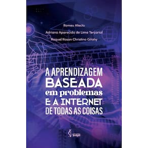 A aprendizagem baseada em problemas e a internet de todas as coisas: