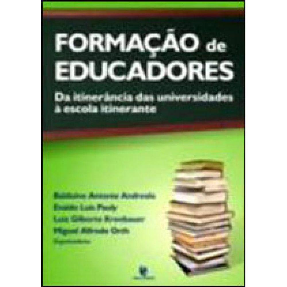 Formação De Educadores - Da Itinerância Das Universidades À Escola Itinerante