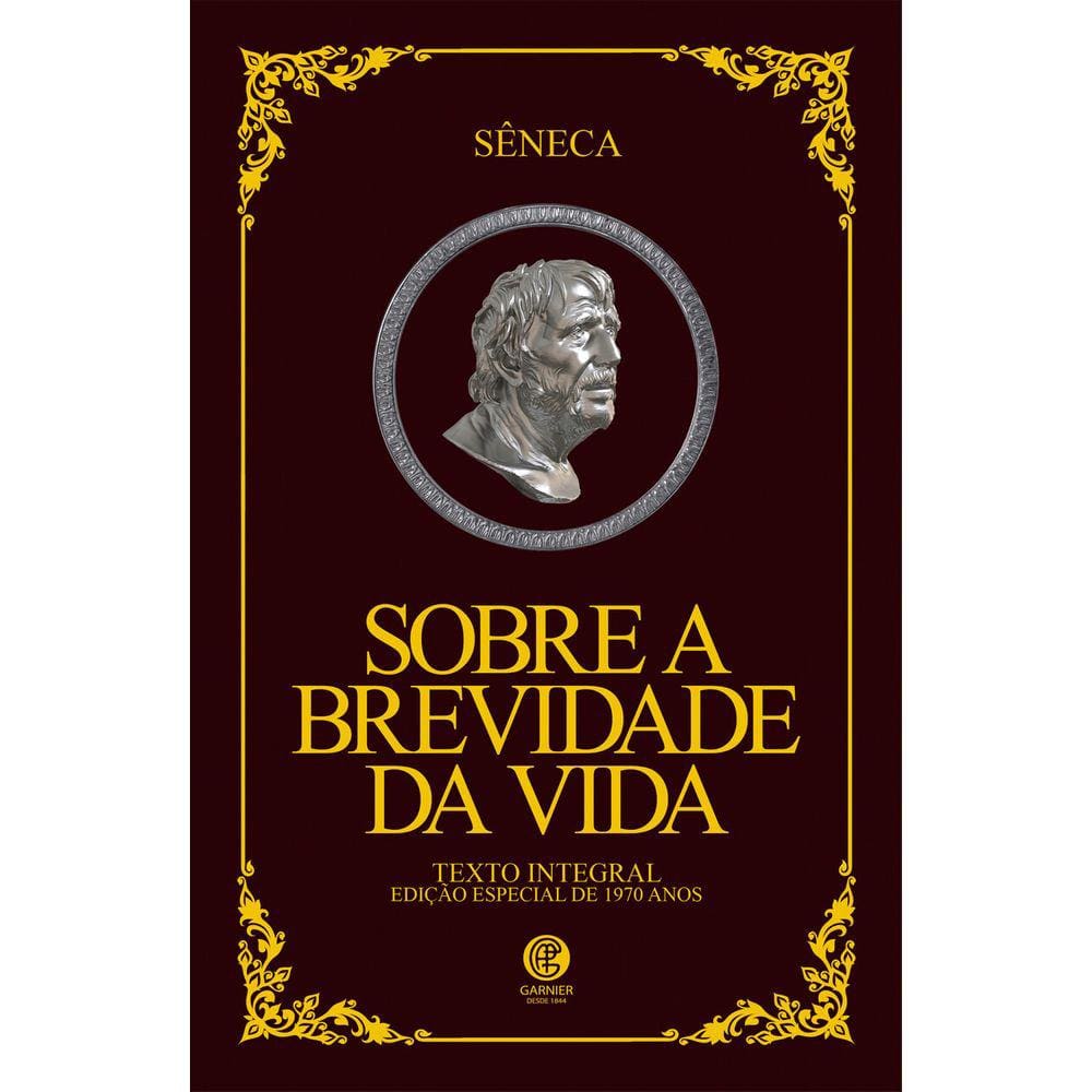 Sobre a Brevidade da Vida - Edição Luxo