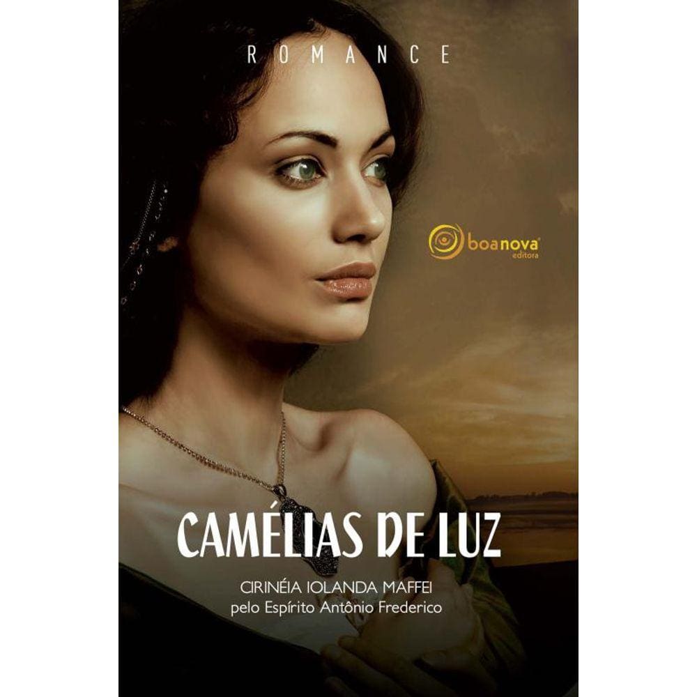 Camélias de luz - nova edição