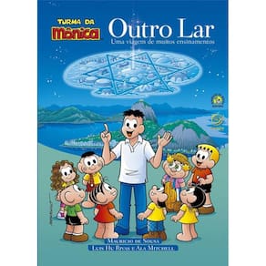 Outro lar - uma viagem de muitos ensinamentos - Turma da Mônica