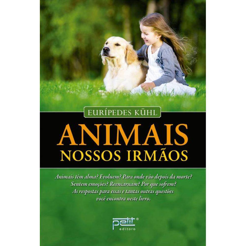 Animais, nossos irmãos