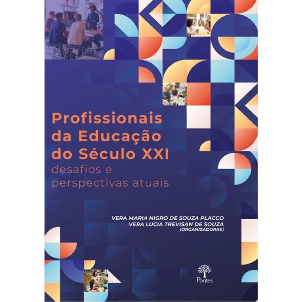 Profissionais Da Educação Do Século Xxi