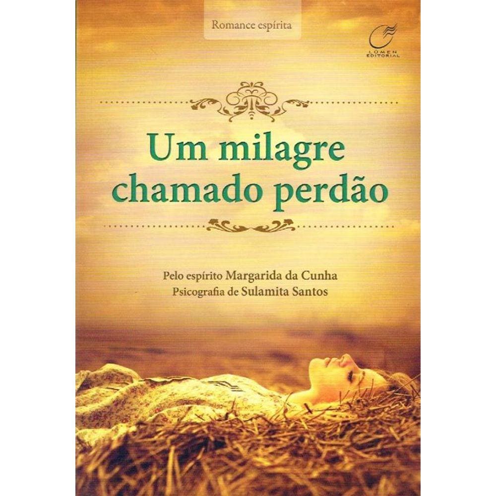 Um milagre chamado perdão