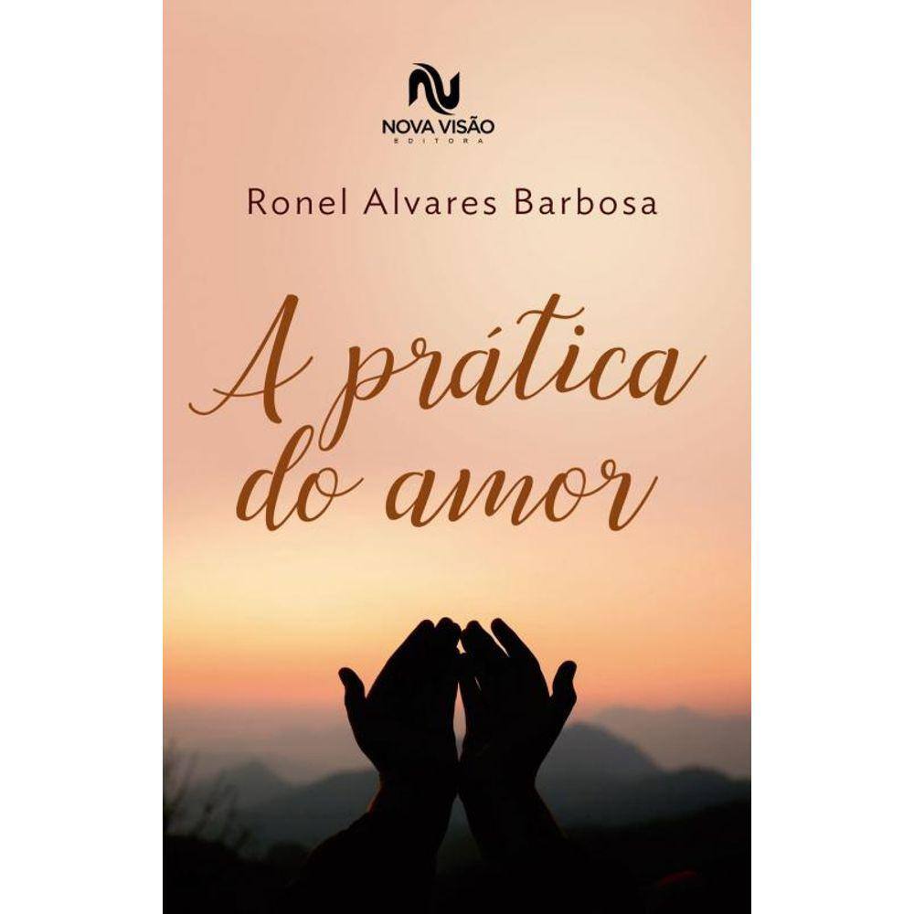 A Prática do Amor