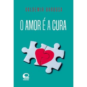 O amor é a cura