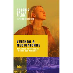 Vivendo a Mediunidade: Reflexões ao Estudo de "O Livro dos Médiuns"