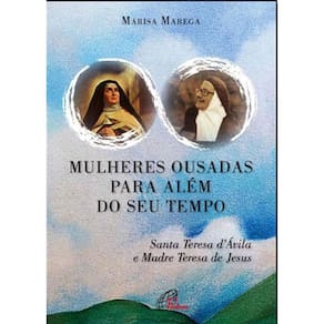Mulheres Ousadas Para Além De Seu Tempo