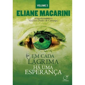 Em cada lágrima há uma esperança - Volume 3