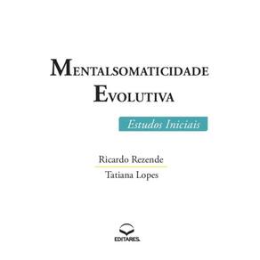 Mentalsomaticidade Evolutiva: Estudos Iniciais