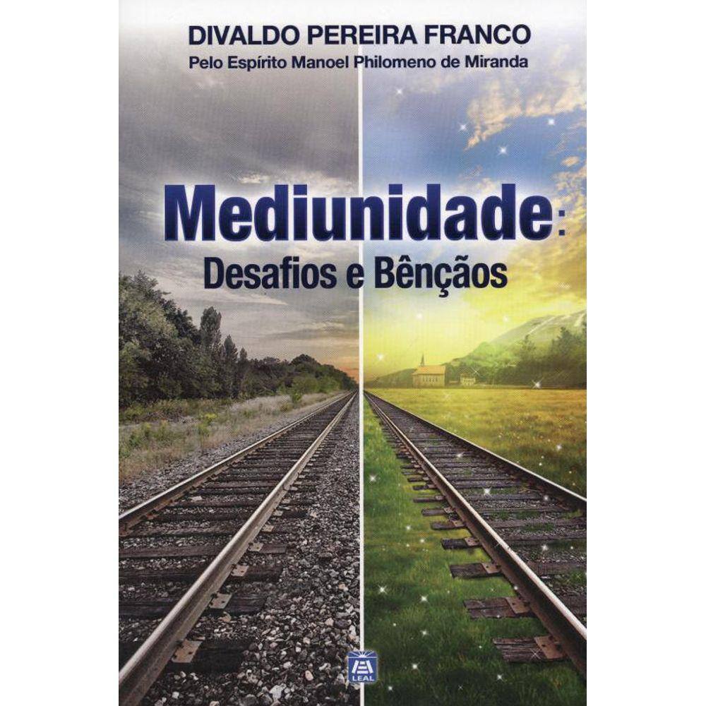 Mediunidade: Desafios e Bênçãos