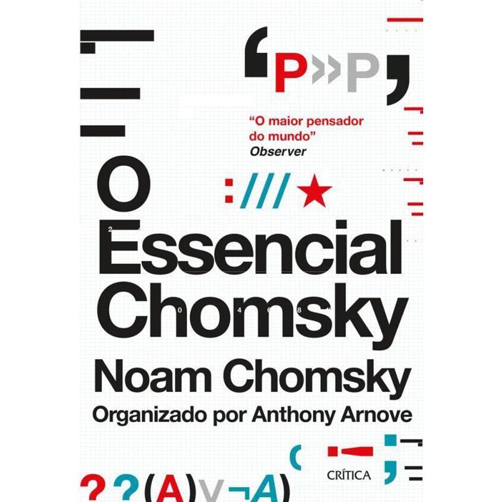 O Essencial Chomsky Os Principais Ensaios Sobre Política,