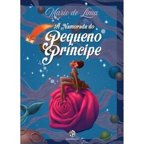 A namorada do Pequeno Príncipe