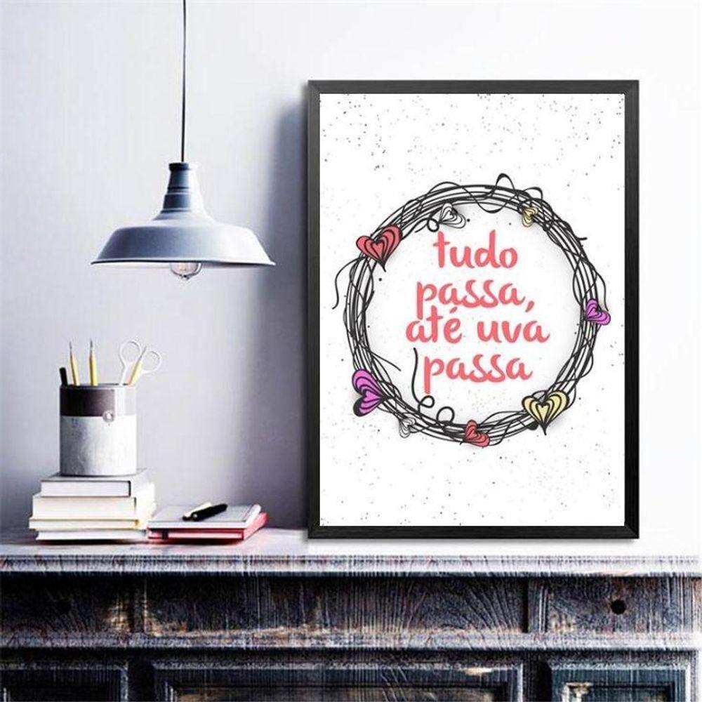 Quadro Decorativo Tudo Passa, Até Uva Passa 24X18Cm - Vidro